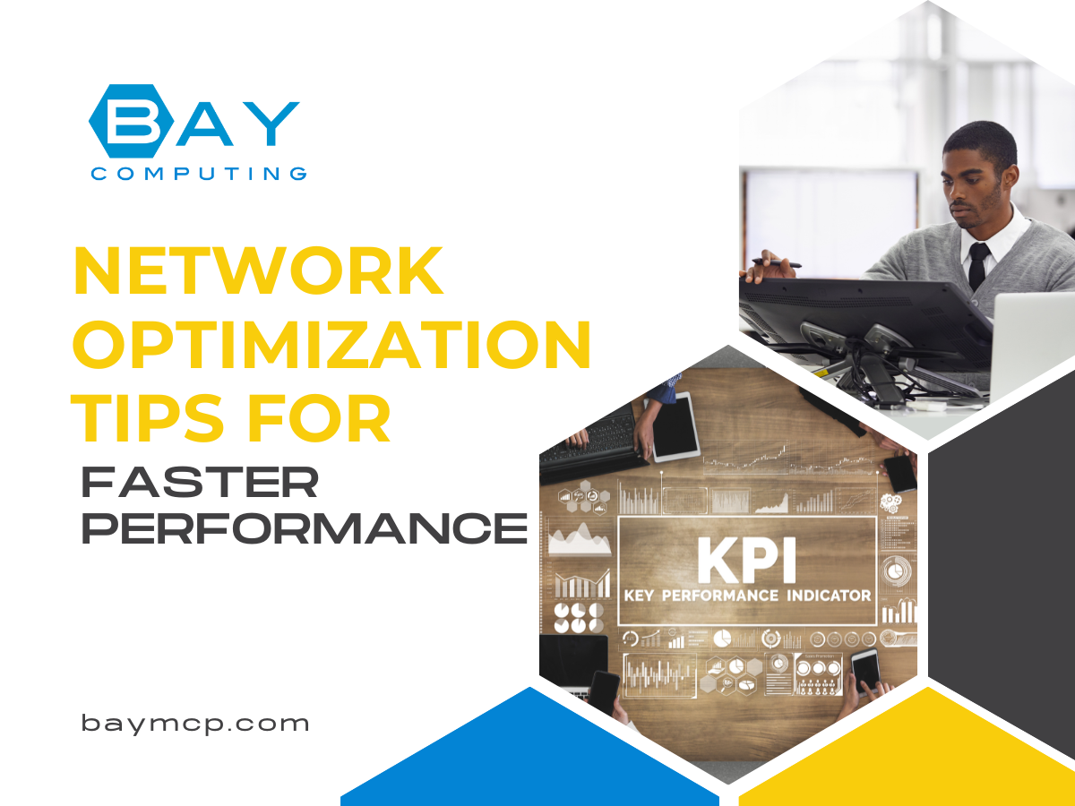 Network Optimization Tips for Faster Performance Network Optimization Tips for Faster Performance
