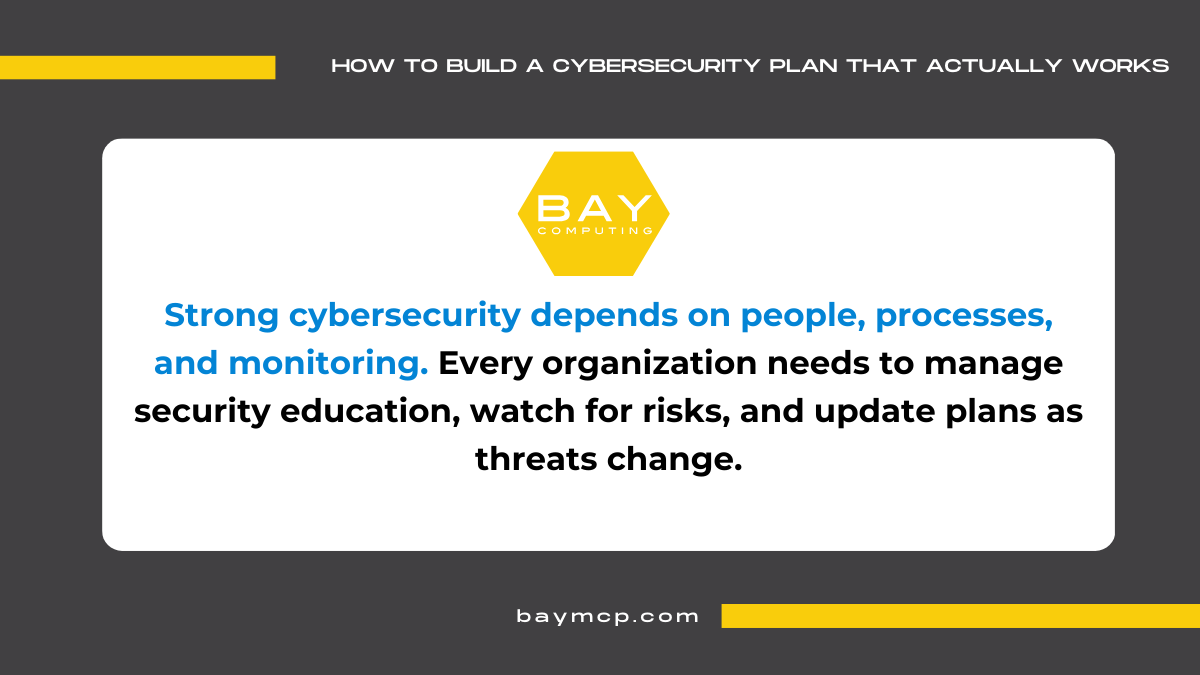 How to Build a Cybersecurity Plan That Actually Works - Bay Computing