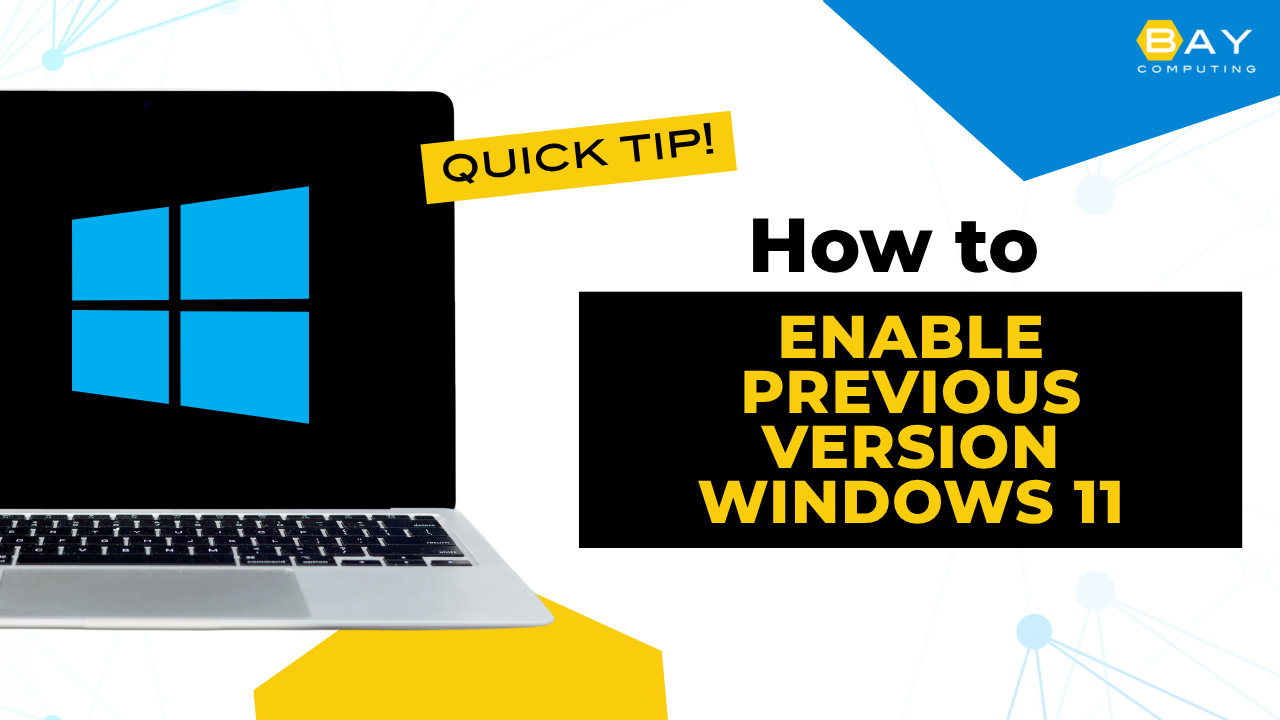 How to Enable Previous Versions in Windows 11 - Bay Computing
