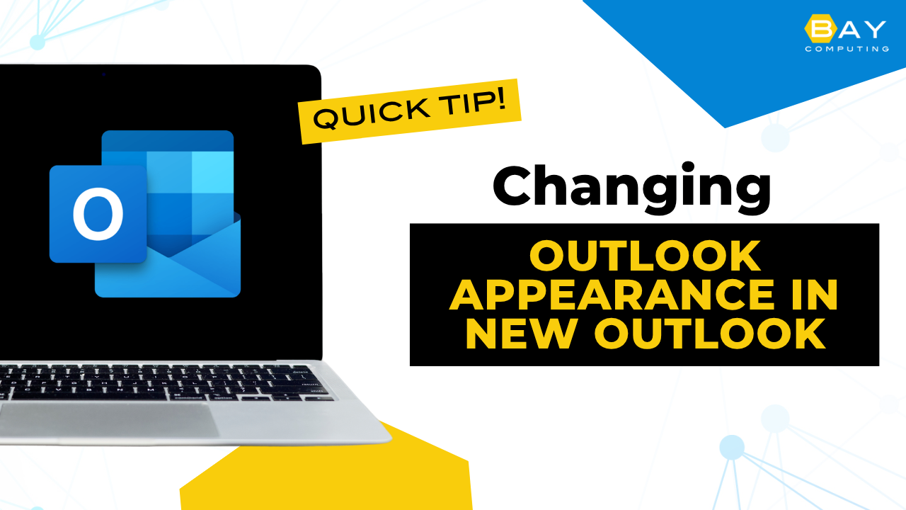 Changing Outlook Appearance in the New Outlook - Bay Computing